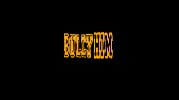 Bully Him discount